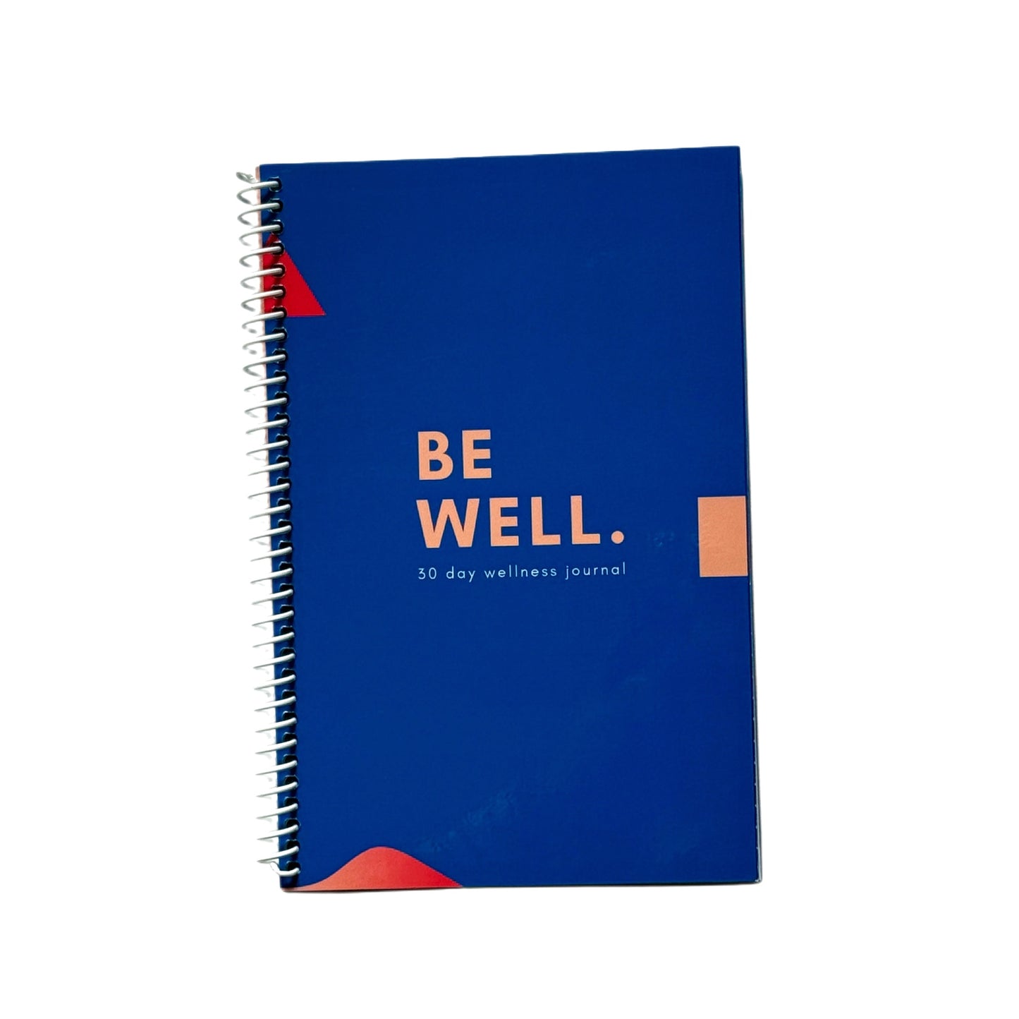 Be Well. (30 Day Health Journal)